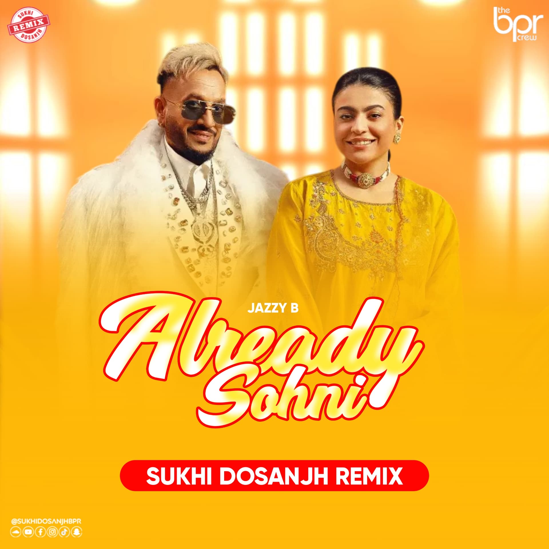Already Sohni (Remix) — Sukhi Dosanjh remix of Jazzy B, cover artwork