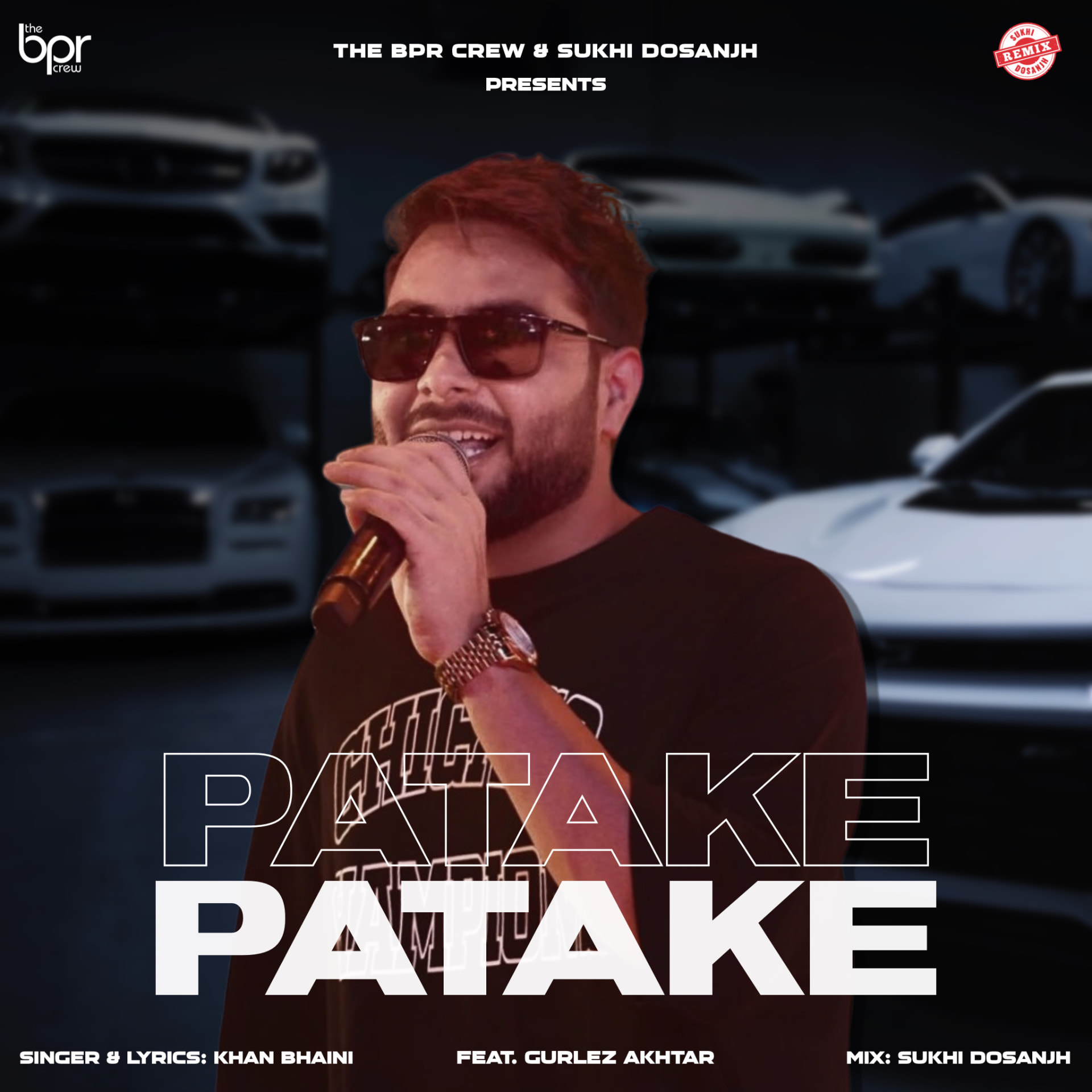 Patake (The Remix) — Sukhi Dosanjh remix of Khan Bhaini & Gurlez Akhtar, cover artwork