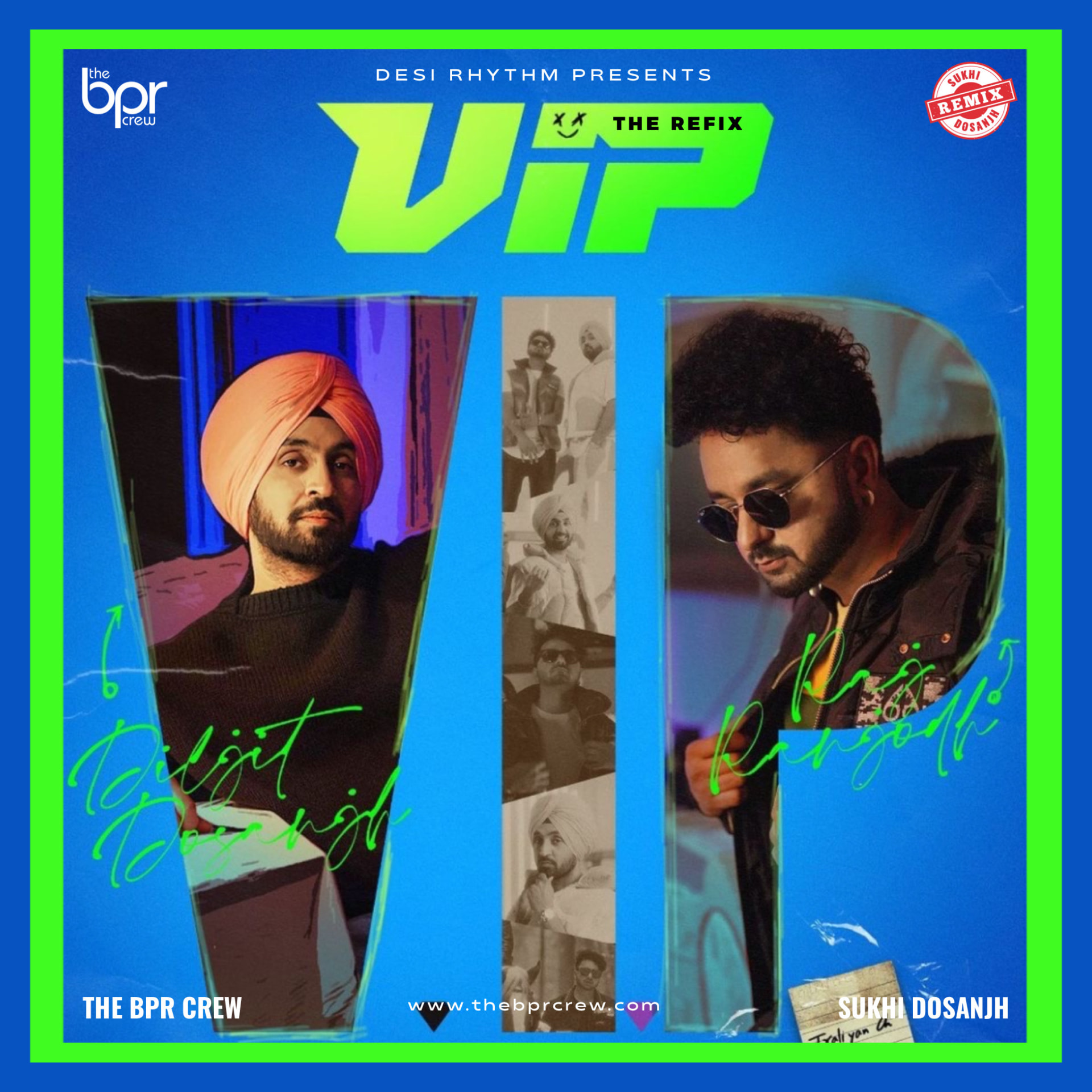 VIP (The Refix) — Sukhi Dosanjh remix of Raj Ranjodh & Diljit Dosanjh, cover artwork