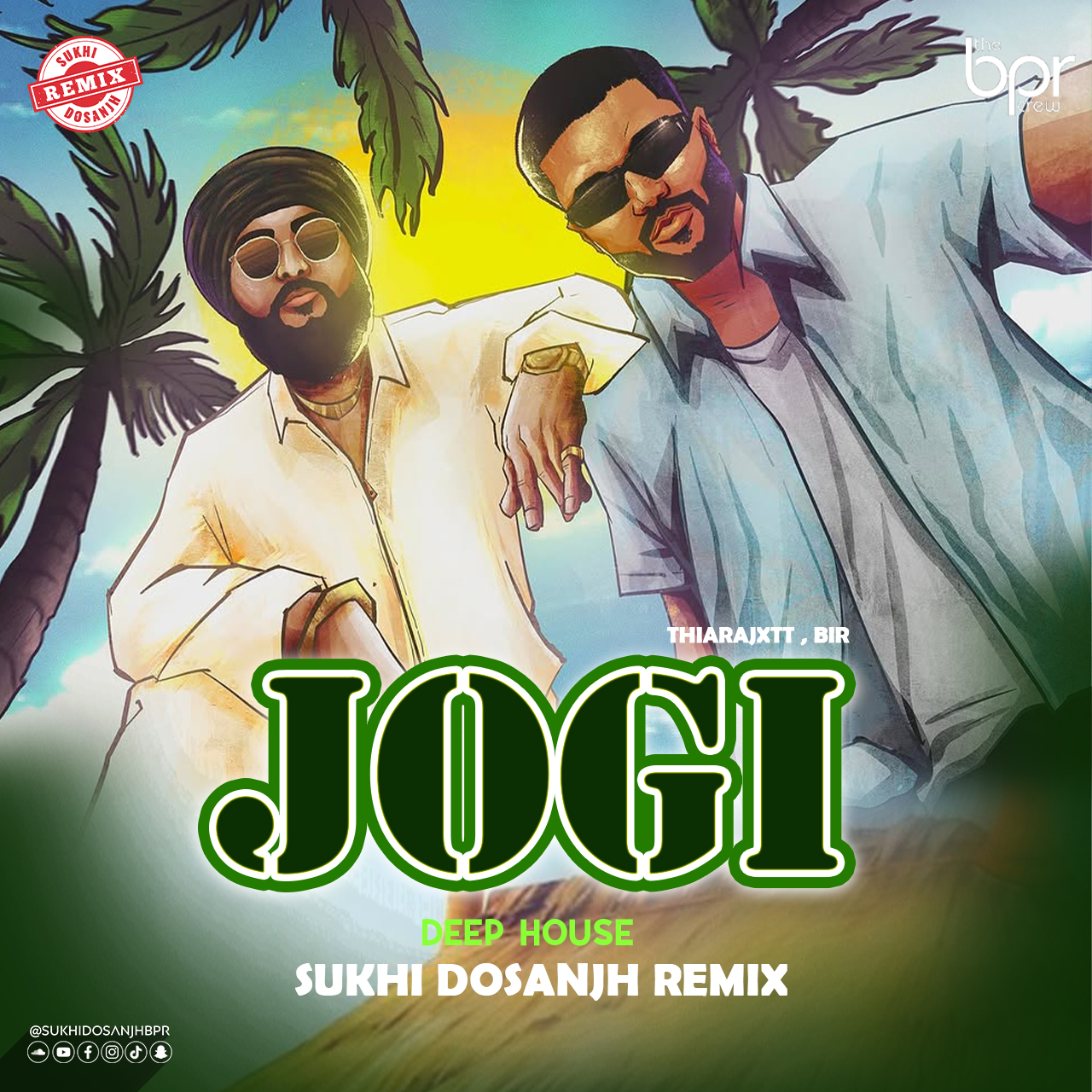 Jogi (Deep House Mix) — Sukhi Dosanjh remix of Thiarajxtt, Bir, cover artwork